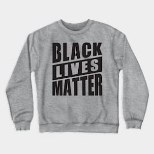 Black Lives Matter 2, BLM Black Crewneck Sweatshirt